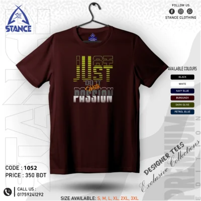 Just do it with passion T-Shirt Typography