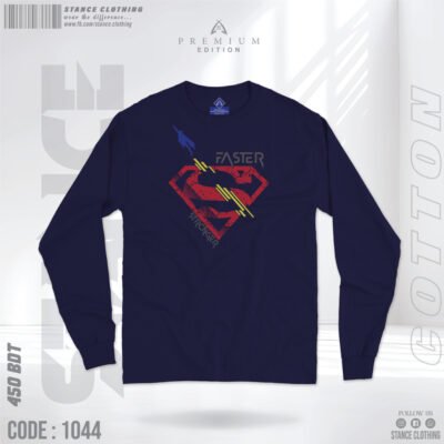 Faster Stronger Superman full sleeve t-shirt