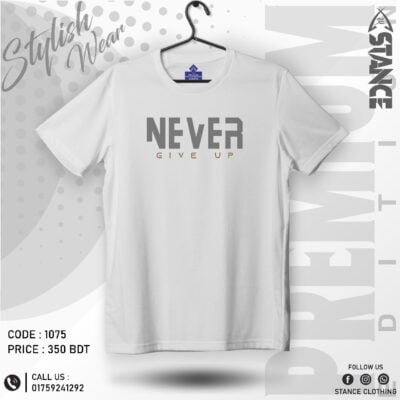 Never Give Up T-Shirt Motivational Inspirational Typography